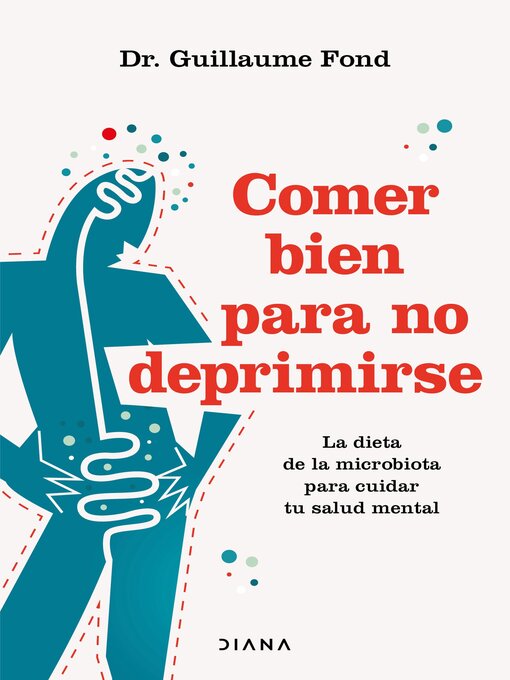 Title details for Comer bien para no deprimirse (Edición mexicana) by Guillaume Fond - Available